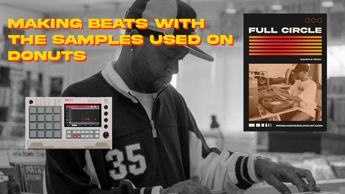 making beats with the original samples used on Donuts by J Dilla