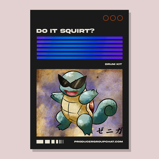 Do It Squirt? (Drum Kit)